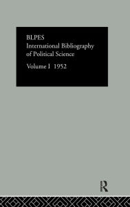 Title: Intl Biblio Pol Sc 1952 Vol 1 / Edition 1, Author: Compiled by the British Library of Political and Economic Science