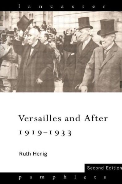 Versailles and After, 1919-1933 / Edition 2
