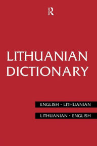 Title: Lithuanian Dictionary: Lithuanian-English, English-Lithuanian / Edition 1, Author: Bronius Piesarskas