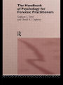 The Handbook of Psychology for Forensic Practitioners / Edition 1
