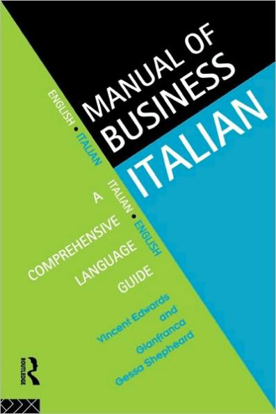 Manual of Business Italian: A Comprehensive Language Guide / Edition 1