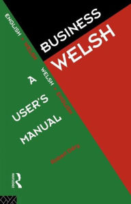 Title: Business Welsh: A User's Manual, Author: Robert Dery