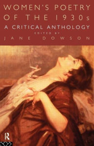 Title: Women's Poetry of the 1930s: A Critical Anthology, Author: Jane Dowson