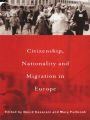 Citizenship, Nationality and Migration in Europe