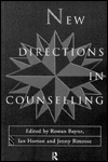 Title: New Directions in Counselling, Author: Rowan Bayne