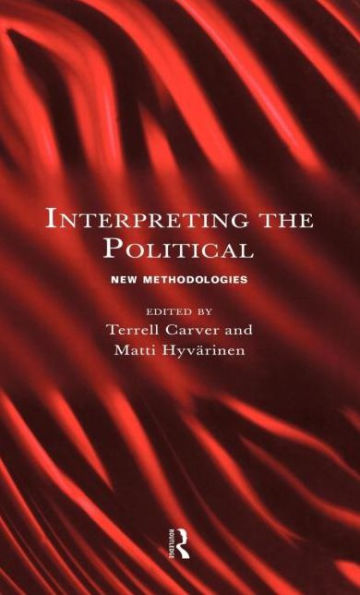 Interpreting the Political: New Methodologies / Edition 1