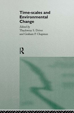 Timescales and Environmental Change / Edition 1