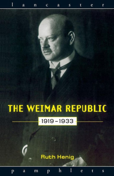The Weimar Republic 1919-1933 / Edition 1