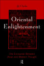 Oriental Enlightenment: The Encounter Between Asian and Western Thought / Edition 1
