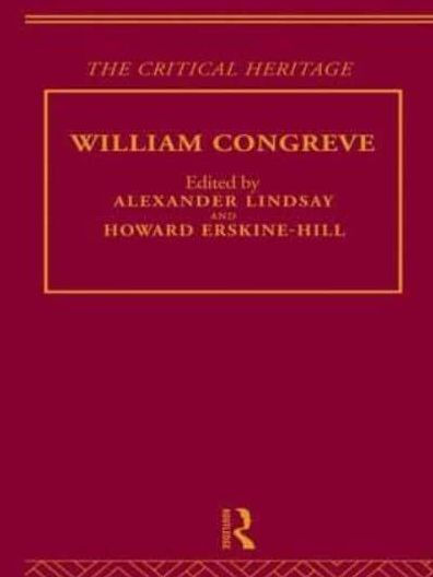 William Congreve: The Critical Heritage