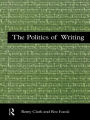 The Politics of Writing / Edition 1