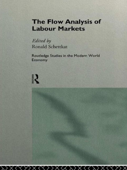 The Flow Analysis of Labour Markets / Edition 1