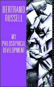 Title: My Philosophical Development / Edition 2, Author: Bertrand Russell