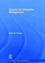 Coastal and Estuarine Management / Edition 1