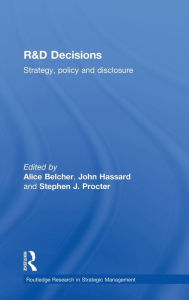 Title: R&D Decisions: Strategy Policy and Innovations / Edition 1, Author: Alice Belcher