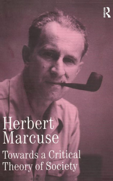 Towards a Critical Theory of Society: Collected Papers of Herbert Marcuse, Volume 2 / Edition 1