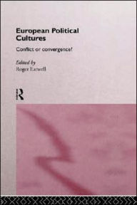 Title: European Political Cultures / Edition 1, Author: Roger Eatwell