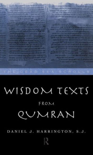 Wisdom Texts from Qumran / Edition 1
