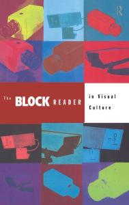Title: The Block Reader in Visual Culture, Author: Jon Bird