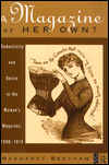 A Magazine of Her Own?: Domesticity and Desire in the Woman's Magazine, 1800-1914