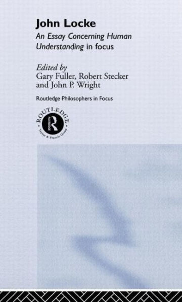 John Locke: En Essay Concerning Human Understanding in Focus / Edition 1