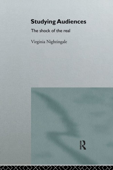Studying Audiences: the Shock of Real