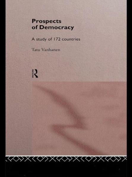 Prospects of Democracy: A study of 172 countries / Edition 1