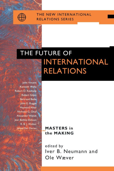 The Future of International Relations: Masters in the Making? / Edition 1