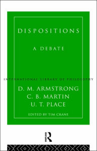 Title: Dispositions: A Debate / Edition 1, Author: D.M. Armstrong