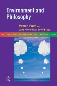 Title: Environment and Philosophy / Edition 1, Author: Emily Brady