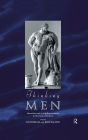 Thinking Men: Masculinity and its Self-Representation in the Classical Tradition