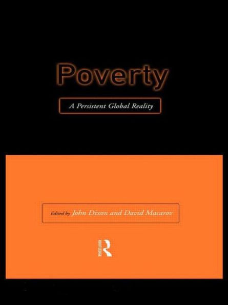 Poverty: A Persistent Global Reality / Edition 1