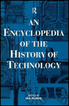 Title: An Encyclopedia of the History of Technology / Edition 1, Author: Ian McNeil