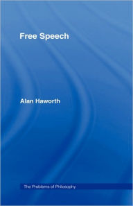 Title: Free Speech / Edition 1, Author: Alan Haworth