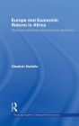 Europe and Economic Reform in Africa: Structural Adjustment and Economic Diplomacy / Edition 1