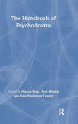 The Handbook of Psychodrama / Edition 1