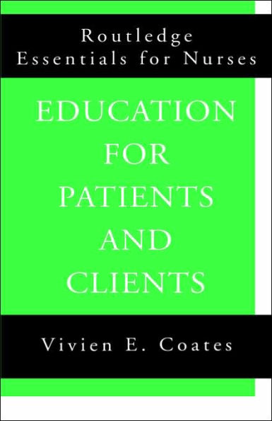 Education For Patients and Clients / Edition 1