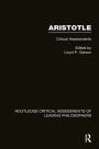 Aristotle: Critical Assessments