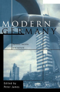 Modern Germany: Politics, Society and Culture / Edition 1