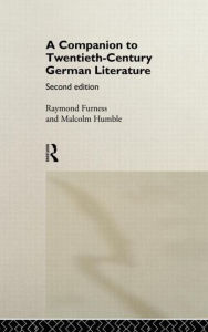 Title: A Companion to Twentieth-Century German Literature, Author: Raymond Furness