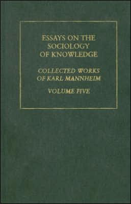 Essays on the Sociology of Knowledge / Edition 1