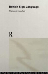 Title: British Sign Language, Author: Margaret Deuchar