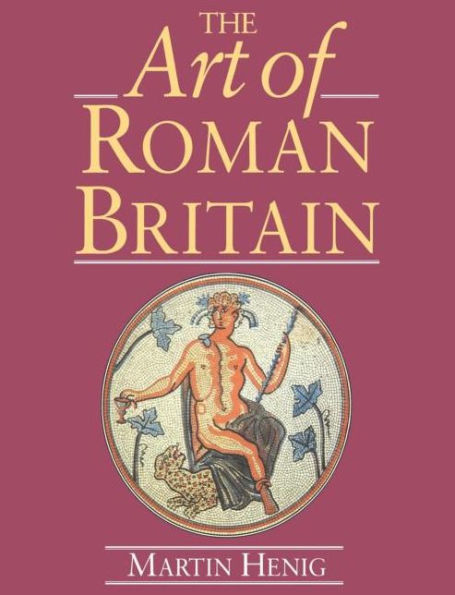 The Art of Roman Britain: New in Paperback