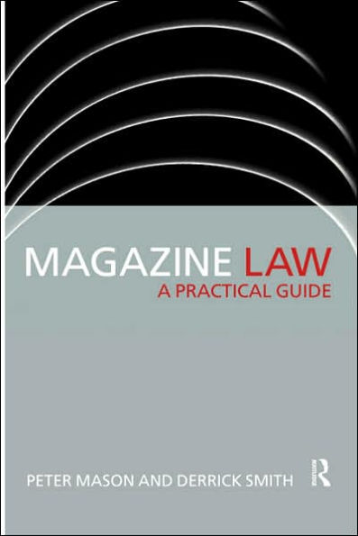 Magazine Law: A Practical Guide / Edition 1