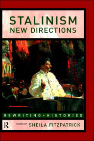 Title: Stalinism: New Directions, Author: Sheila Fitzpatrick