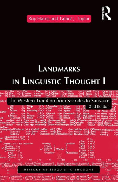 Landmarks In Linguistic Thought Volume I: The Western Tradition From Socrates To Saussure / Edition 2