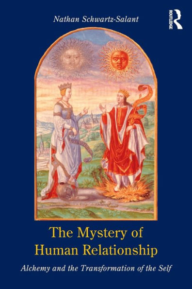 the Mystery of Human Relationship: Alchemy and Transformation Self