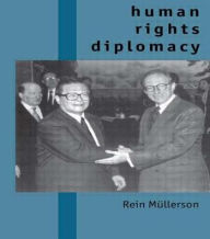 Title: Human Rights Diplomacy, Author: Rein Mullerson