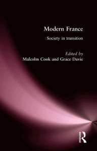 Title: Modern France: Society in Transition / Edition 1, Author: Malcolm Cook