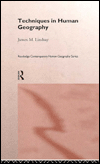 Title: Techniques in Human Geography / Edition 1, Author: Jim Lindsay